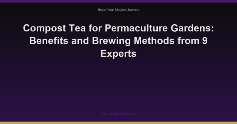 Compost Tea for Permaculture Gardens: Benefits and Brewing Methods from 9 Experts