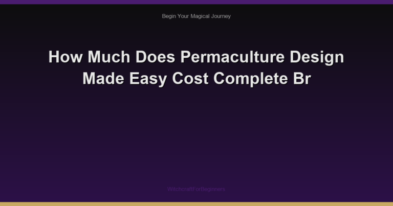 How Much Does Permaculture Design Made Easy Cost Complete Br
